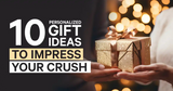 10 Personalized Gift Ideas to Impress Your Crush