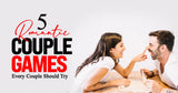5 Romantic Couple Games Every Couple Should Try