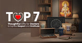 Top 7 Thoughtful Gifts for Doctors to Express Respect and Gratitude