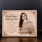 Custom Engraved Wooden Photo Plaque Gift For Sister-In-Law