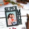 table top frame for super mom