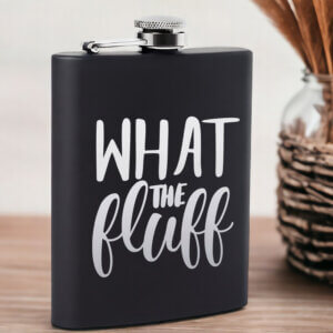 What The Fluff Stainless Steel Hip Flask