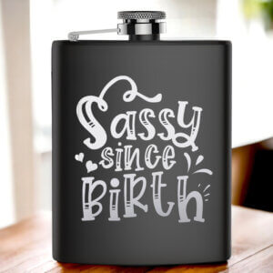 Born Sassy Engraved Whisky Hip Flask