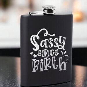 Born Sassy Engraved Whisky Hip Flask