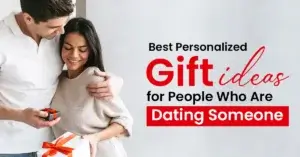 Read more about the article Best Personalized Gift Ideas for People Who Are Dating Someone