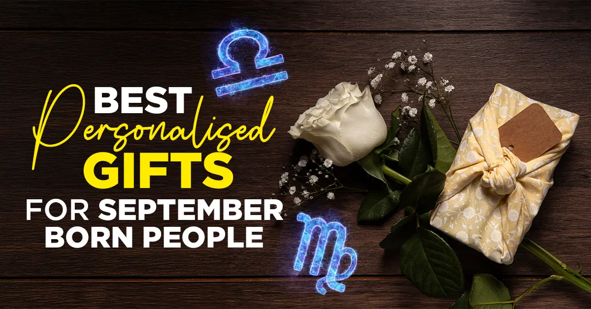 Best Personalised Gifts for September Born People
